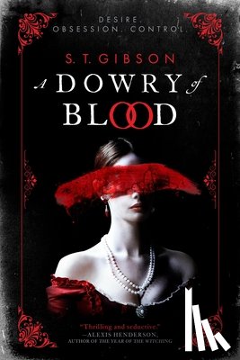 Gibson, S T - Gibson, S: Dowry of Blood