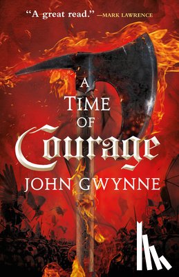 Gwynne, John - A Time of Courage