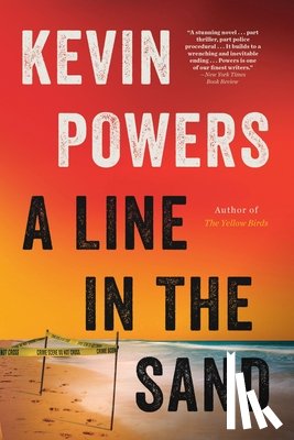 Powers, Kevin - A Line in the Sand