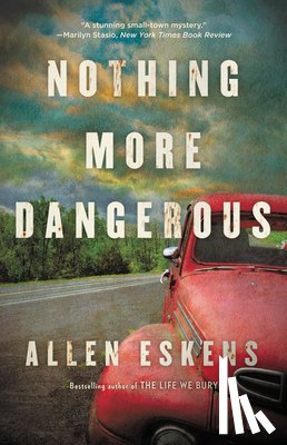 Eskens, Allen - Nothing More Dangerous
