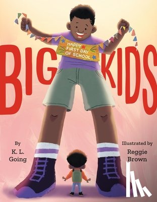 Going, K. L. - Big Kids