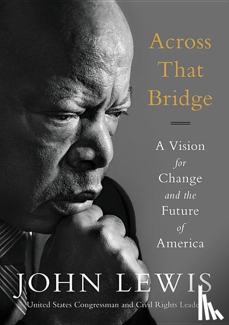 Lewis, John Robert - Across That Bridge
