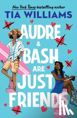 Williams, Tia - Audre & Bash Are Just Friends