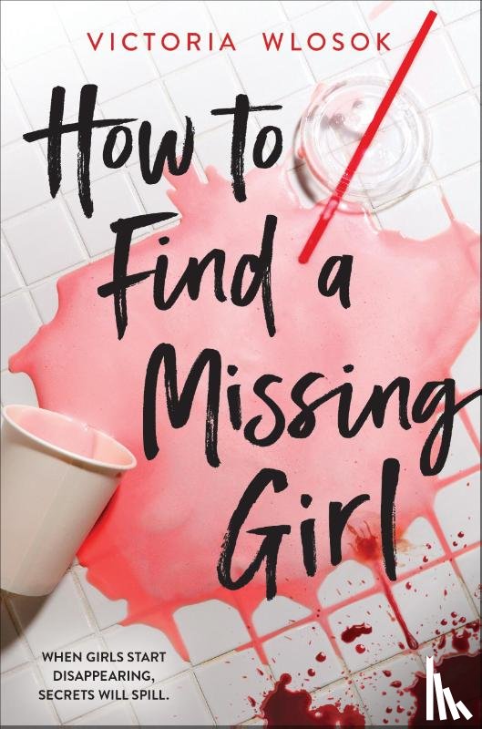 Wlosok, Victoria - Wlosok, V: How to Find a Missing Girl