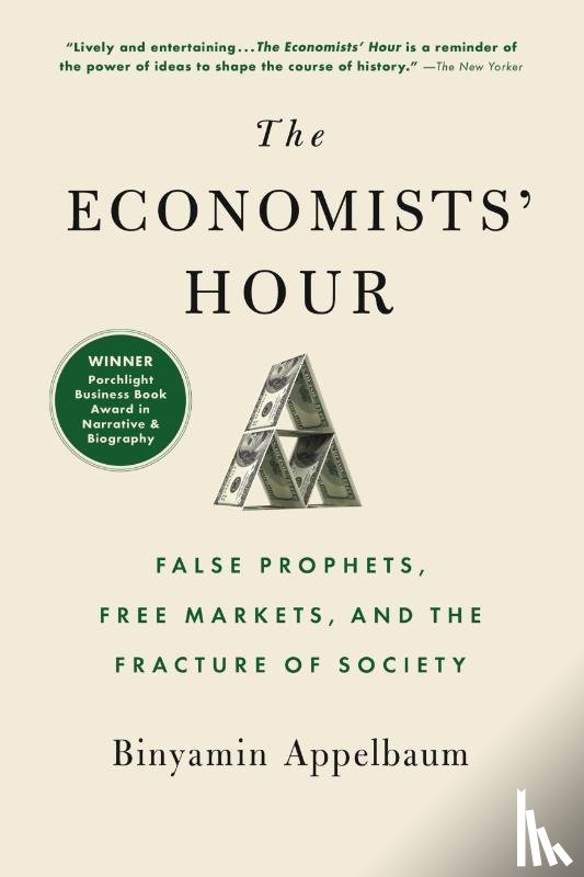 Appelbaum, Binyamin - The Economists' Hour