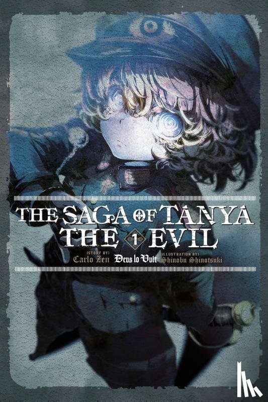 Zen, Carlo - The Saga of Tanya the Evil, Vol. 1 (light novel)