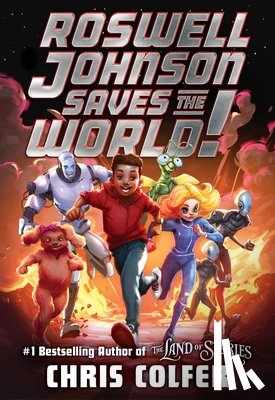 Colfer, Chris - Colfer, C: Roswell Johnson Saves the World!