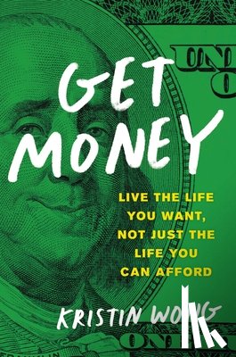 Kristin Wong - Get Money