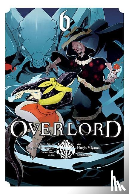Balistrieri, Emily, Miyama, Hugin, Maruyama, Kugane, Oshio, Satoshi - Overlord, Vol. 6 (manga)