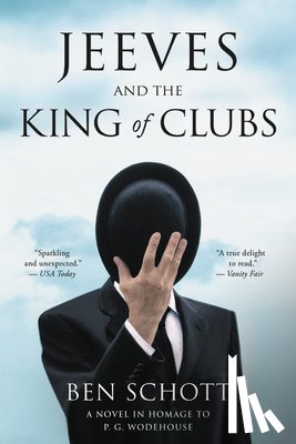 Schott, Ben - Jeeves and the King of Clubs: A Novel in Homage to P.G. Wodehouse