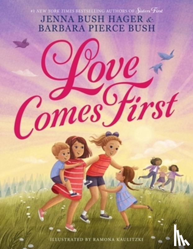 Hager, Jenna Bush, Bush, Barbara Pierce - Love Comes First