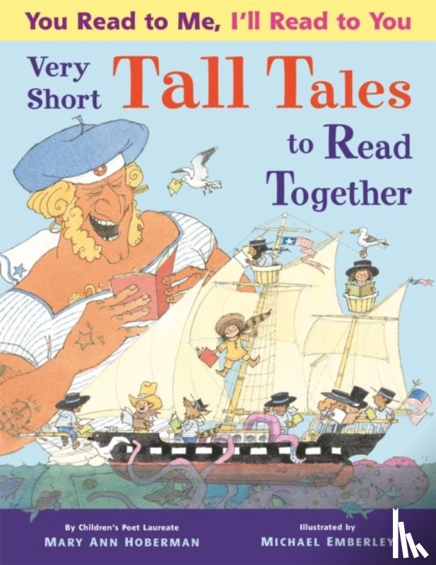 Hoberman, Mary Ann, Emberley, Michael - You Read to Me, I'll Read to You: Very Short Tall Tales to Read Together