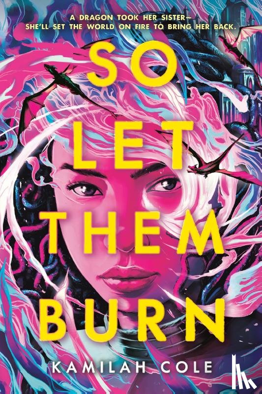 Cole, Kamilah - Cole, K: So Let Them Burn