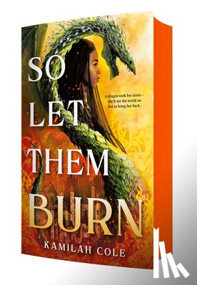 Cole, Kamilah - So Let Them Burn (Limited Edition)