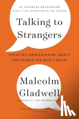 Gladwell, Malcolm - Talking to Strangers