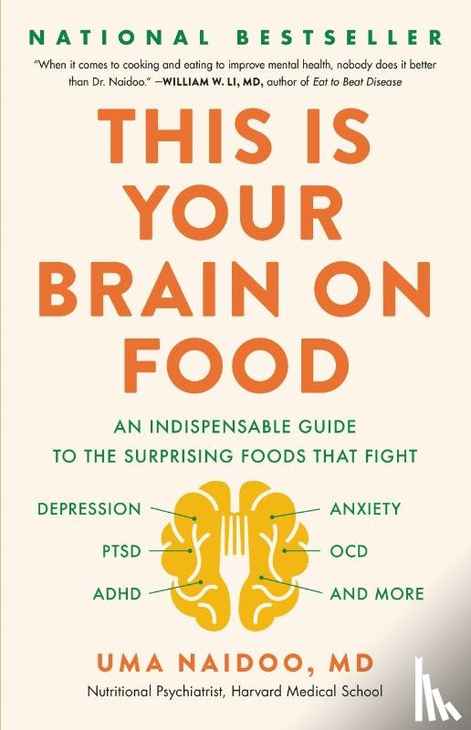 Uma Naidoo - This Is Your Brain on Food
