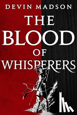Madson, Devin - The Blood of Whisperers