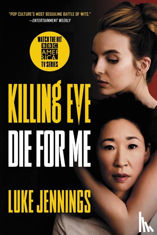 Jennings, Luke - Jennings, L: Killing Eve: Die for Me