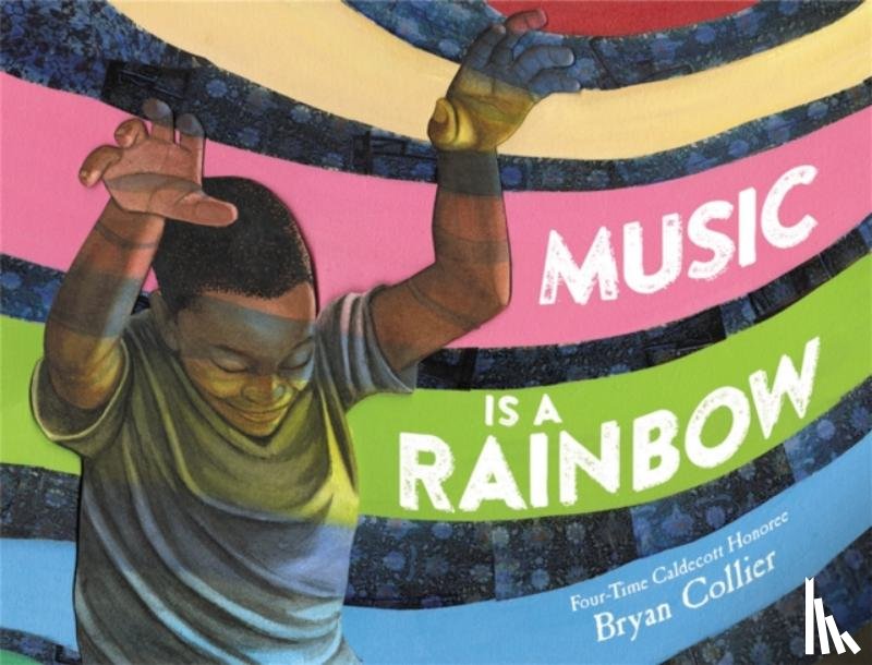 Collier, Bryan - Music Is a Rainbow