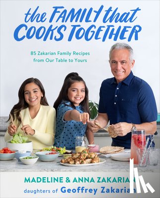 Zakarian, Anna, Zakarian, Madeline - Family That Cooks Together