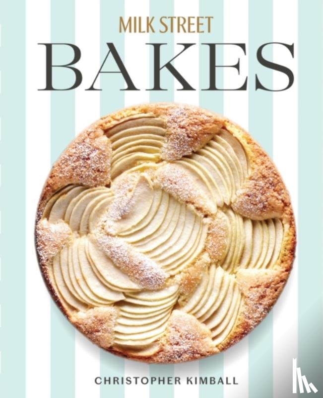 Kimball, Christopher - Milk Street Bakes