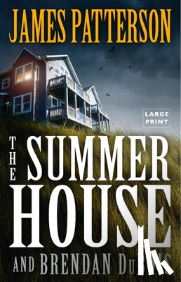 Patterson, James - The Summer House: A Thriller