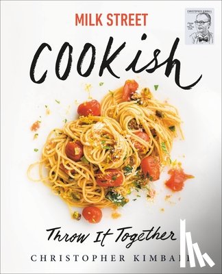 Kimball, Christopher - Milk Street: Cookish