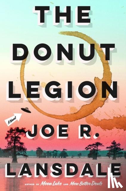 Lansdale, Joe R. - The Donut Legion