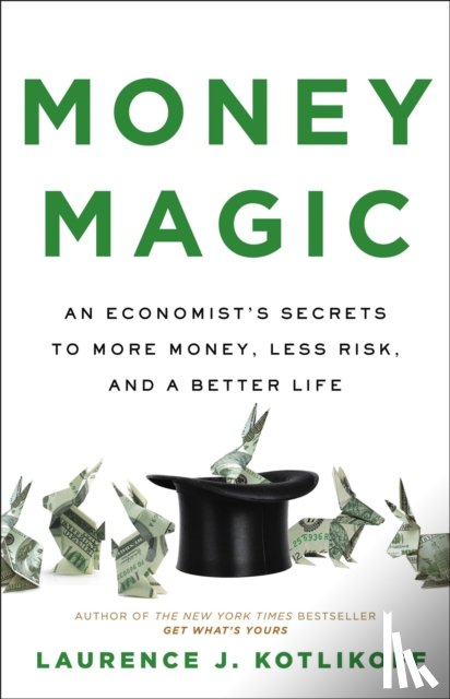 Kotlikoff, Laurence J - Money Magic