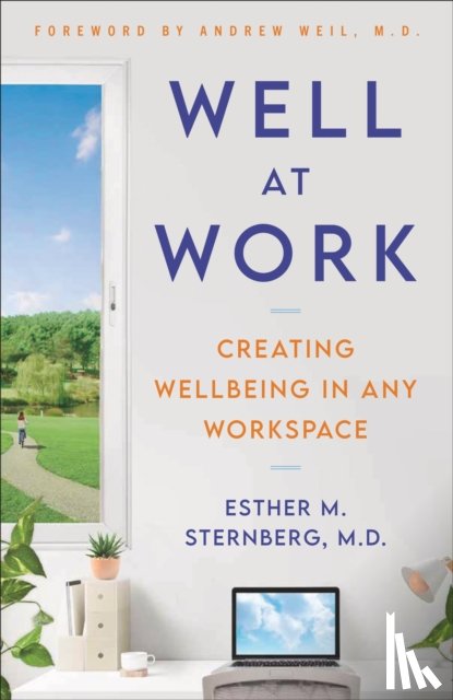 Sternberg, Esther M. - Well at Work