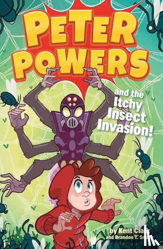 Clark, Kent - Peter Powers 03 Itchy Insect Invasion