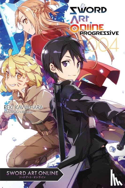 Kawahara, Reki - Sword Art Online Progressive 4 (light novel)