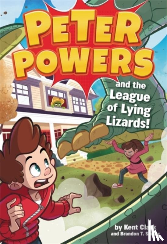 Clark, Kent - Peter Powers and the League of Lying Lizards!