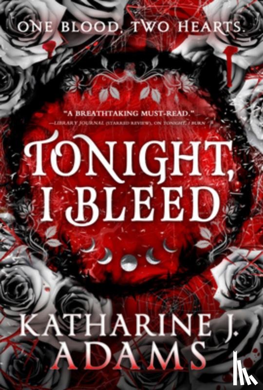 Adams, Katharine J. - Tonight, I Bleed
