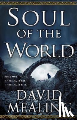 Mealing, David - Soul of the World