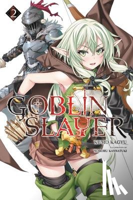 Kagyu, Kumo - Goblin Slayer, Vol. 2 (Novel)