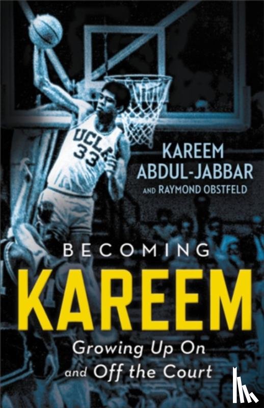 Abdul-Jabbar, Kareem, Obstfeld, Raymond - Becoming Kareem