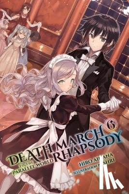 Ainana, Hiro - Death March to the Parallel World Rhapsody, Vol. 6 (Novel)