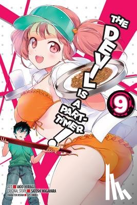 Wagahara, Satoshi, Hiiragi, Akio - The Devil Is a Part-Timer!, Vol. 9 (Manga)
