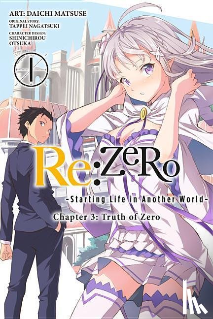 Pistillo, Bianca, Matsuse, Daichi, US, Hachette, Otsuka, Shinichirou - Re:ZERO -Starting Life in Another World-, Chapter 3: Truth of Zero, Vol. 1 (manga)