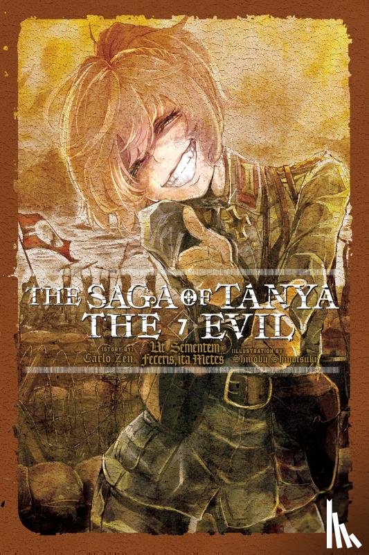 Zen, Carlo, Shinotsuki, Shinobu - The Saga of Tanya the Evil, Vol. 7 (light novel)