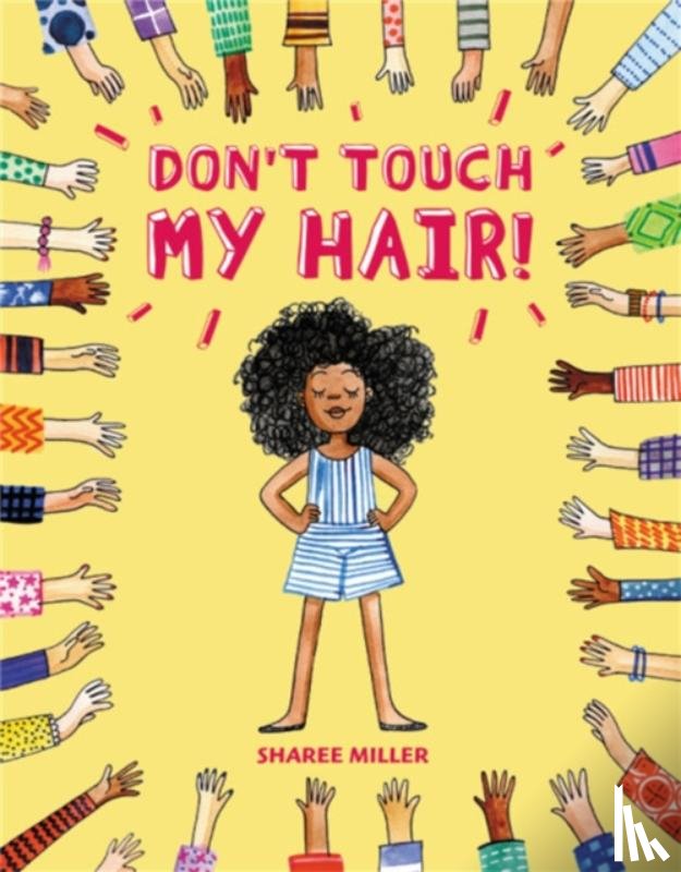 Miller, Sharee - Don't Touch My Hair!