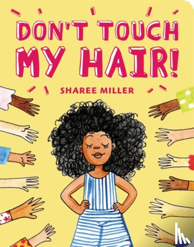 Miller, Sharee - Don't Touch My Hair!