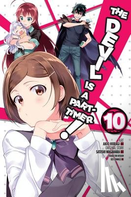 Hiiragi, Akio, Gifford, Kevin, Wagahara, Satoshi - The Devil Is a Part-Timer!, Vol. 10 (manga)
