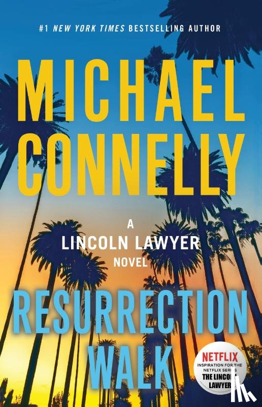 Connelly, Michael - Connelly, M: Resurrection Walk