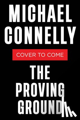 CONNELLY - Proving Ground