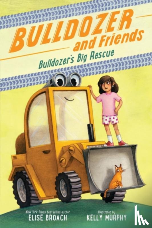 Broach, Elise - Bulldozer's Big Rescue