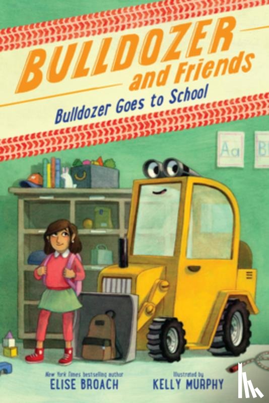 Broach, Elise - Bulldozer Goes to School