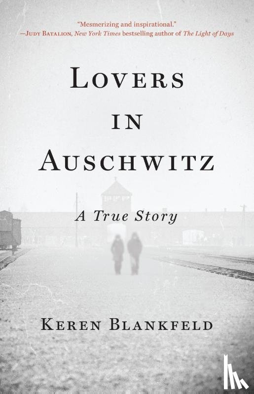 Blankfeld, Keren - Blankfeld, K: Lovers in Auschwitz