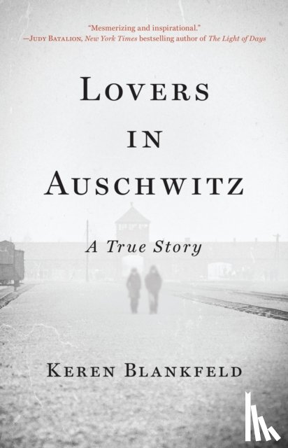 Blankfeld, Keren - Lovers in Auschwitz